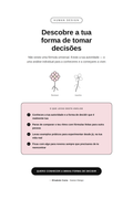A tua forma de tomar decisões